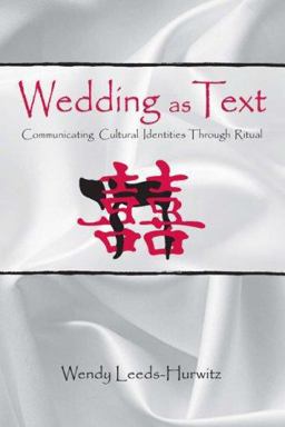Wedding As Text Communicating Cultural Identities Through Ritual  9780805811421 Front Cover