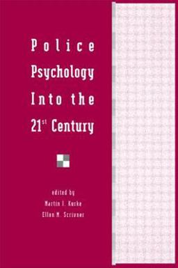 Police Psychology into the 21st Century  9780805813449 Front Cover