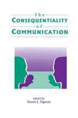 Consequentiality of Communication  9780805817652 Front Cover