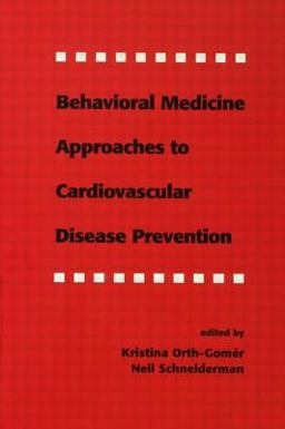 Behavioral Medicine Approaches to Cardiovascular Disease Prevention  9780805818208 Front Cover