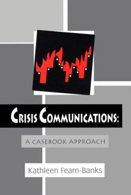Crisis Communications A Casebook Approach  9780805819229 Front Cover