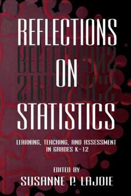 Reflections on Statistics Learning, Teaching, and Assessment in Grades K-12  9780805819724 Front Cover