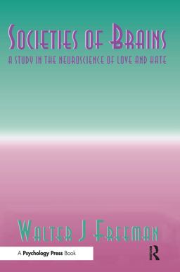 Societies of Brains A Study in the Neuroscience of Love and Hate  9780805820171 Front Cover