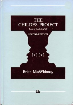 Childes Project Tools for Analyzing Talk 2nd 1995 9780805820270 Front Cover