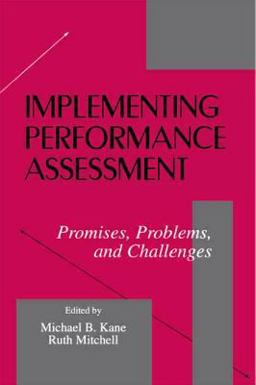 Implementing Performance Assessment Promises, Problems, and Challenges  9780805821321 Front Cover