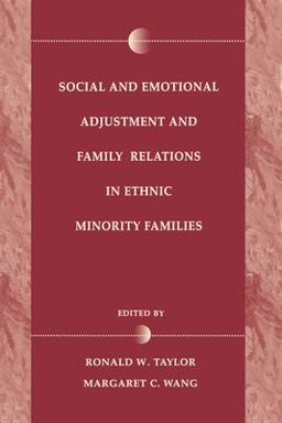 Social and Emotional Adjustment and Family Relations in Ethnic Minority Families  9780805821567 Front Cover