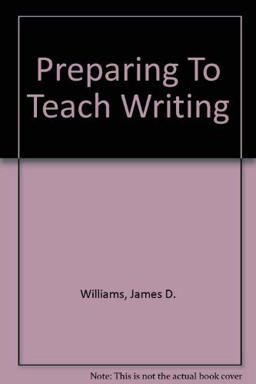 Preparing to Teach Writing