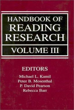 Handbook of Reading Research, Volume III