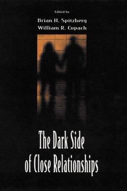 Dark Side of Close Relationships  9780805824872 Front Cover
