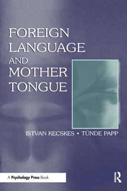 Foreign Language and Mother Tongue  9780805827606 Front Cover
