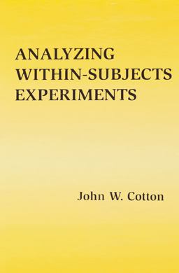 Analyzing Within-Subjects Experiments  9780805828047 Front Cover