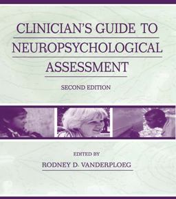 Clinician's Guide to Neuropsychological Assessment 2nd 9780805828344 Front Cover