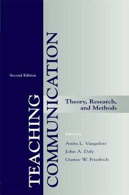 Teaching Communication Theory, Research, and Methods 2nd 9780805828368 Front Cover