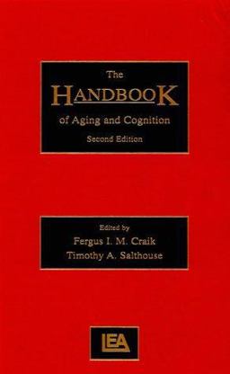 Handbook of Aging and Cognition 2nd 9780805829662 Front Cover