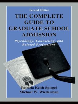 Complete Guide to Graduate School Admission Psychology, Counseling, and Related Professions 2nd 9780805831214 Front Cover