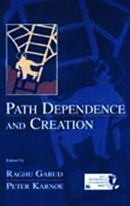 Path Dependence and Creation  9780805832723 Front Cover