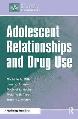 Adolescent Relationships and Drug Use