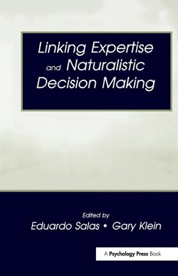 Linking Expertise and Naturalistic Decision Making  9780805835380 Front Cover
