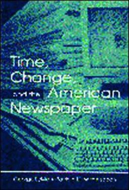 Time, Change, and the American Newspaper