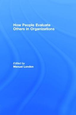 How People Evaluate Others in Organizations  9780805836127 Front Cover