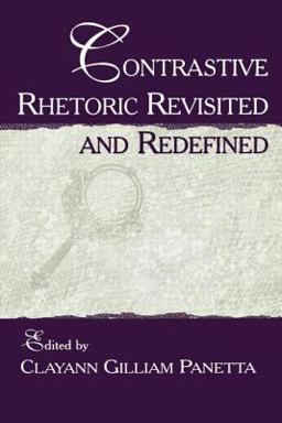 Contrastive Rhetoric Revisited and Redefined  9780805836356 Front Cover