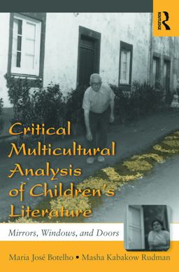 Critical Multicultural Analysis of Children's Literature Mirrors, Windows, and Doors  9780805837117 Front Cover