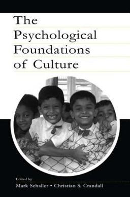 The Psychological Foundations of Culture The Psychological Foundations of Culture