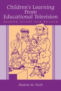 Children's Learning from Educational Television Sesame Street and Beyond  9780805839364 Front Cover