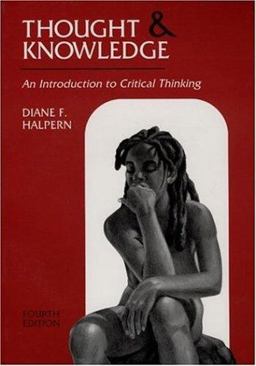 Thought and Knowledge An Introduction to Critical Thinking 4th 9780805839661 Front Cover