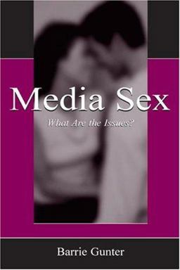 Media Sex What Are the Issues?  9780805840100 Front Cover