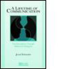 Lifetime of Communication Transformations Through Relational Dialogues  9780805840933 Front Cover