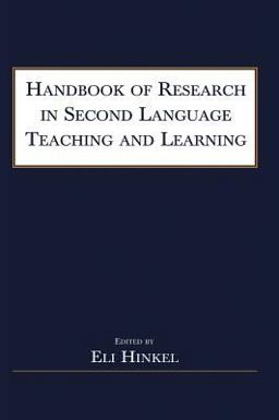 Handbook of Research in Second Language Teaching and Learning  9780805841800 Front Cover