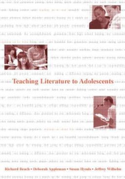 Teaching Literature to Adolescents  9780805841954 Front Cover