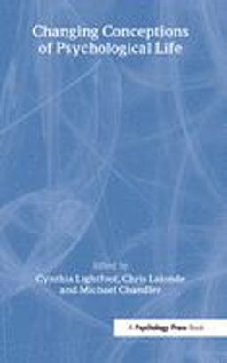 Changing Conceptions of Psychological Life Changing Conceptions of Psychological Life