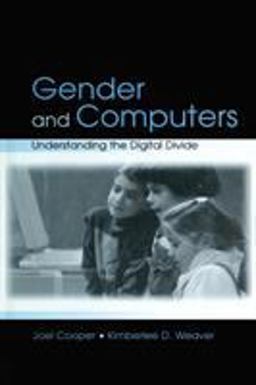 Gender and Computers Understanding the Digital Divide  9780805844276 Front Cover