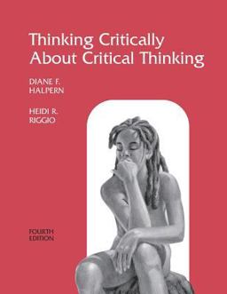 Thinking Critically about Critical Thinking
