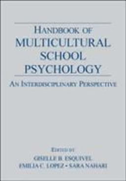 Handbook of Multicultural School Psychology An Interdisciplinary Perspective  9780805845624 Front Cover