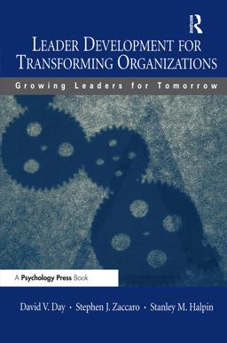 Leader Development for Transforming Organizations Growing Leaders for Tomorrow  9780805845860 Front Cover