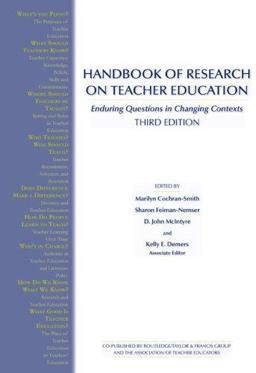 Handbook of Research on Teacher Education Enduring Questions in Changing Contexts 3rd 9780805847772 Front Cover