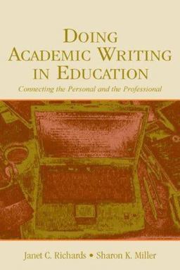 Doing Academic Writing in Education Connecting the Personal and the Professional  9780805848403 Front Cover