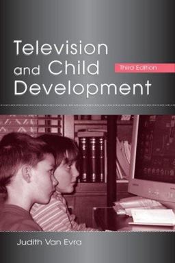 Television and Child Development 3rd 9780805848649 Front Cover