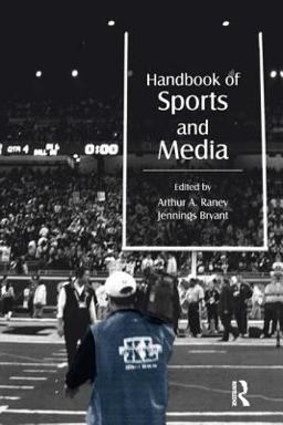 Handbook of Sports and Media  9780805851892 Front Cover