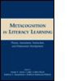 Metacognition in Literacy Learning Theory, Assessment, Instruction, and Professional Development  9780805852301 Front Cover