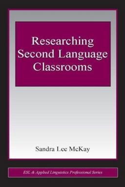 Researching Second Language Classrooms  9780805853407 Front Cover