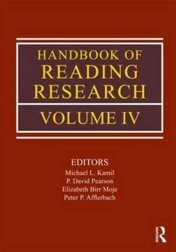 Handbook of Reading Research, Volume IV