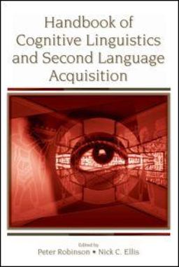 Handbook of Cognitive Linguistics and Second Language Acquisition  9780805853520 Front Cover