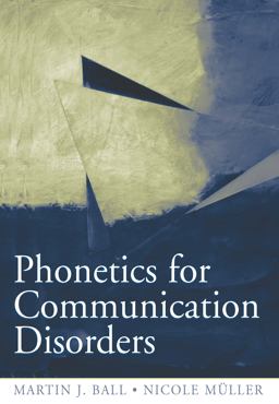 Phonetics for Communication Disorders  9780805853643 Front Cover