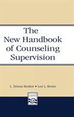 New Handbook of Counseling Supervision 2nd 9780805853681 Front Cover