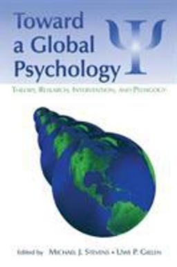 Toward a Global Psychology Theory, Research, Intervention, and Pedagogy  9780805853766 Front Cover