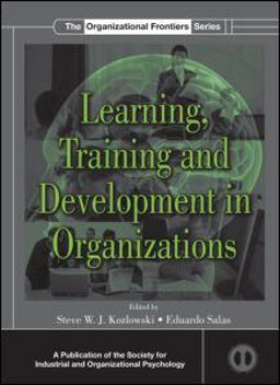 Learning, Training, and Development in Organizations